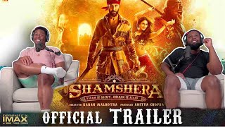 Shamshera Official Trailer | Ranbir Kapoor, Sanjay Dutt, Vaani Kapoor | Karan |BrothersReaction!