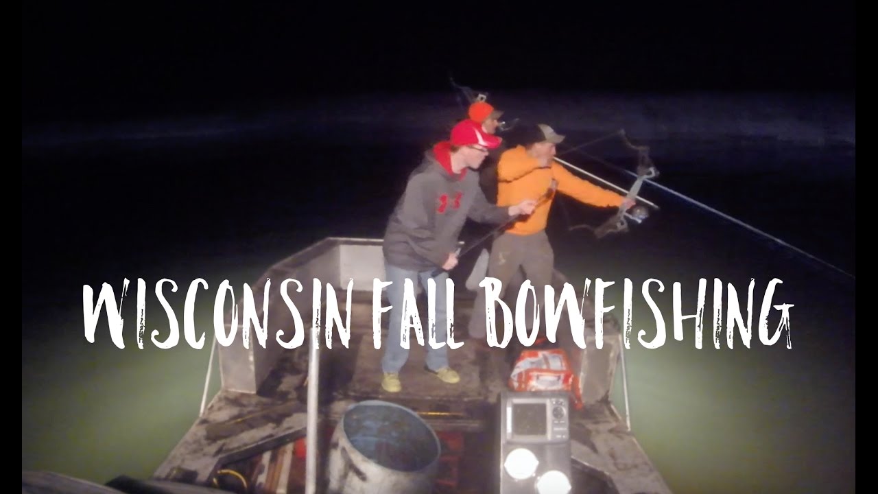 Wisconsin Fall Bowfishing 2016 YouTube