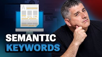 What are Semantic Keywords and Why are they Important for SEO?