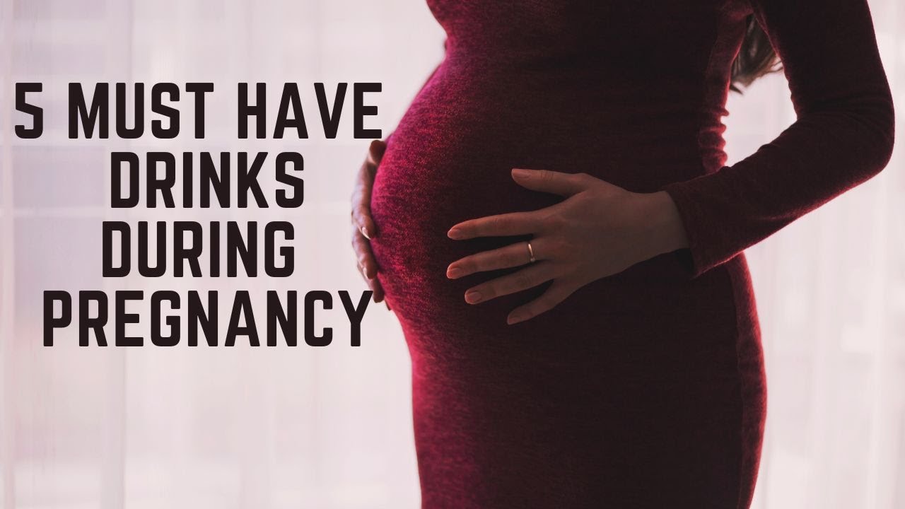 5 Drinks During Pregnancy Healthy drinks during pregnancy Best