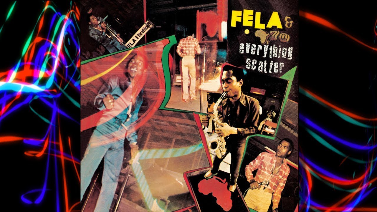 Fela Kuti - Everything Scatter (LP) - YouTube