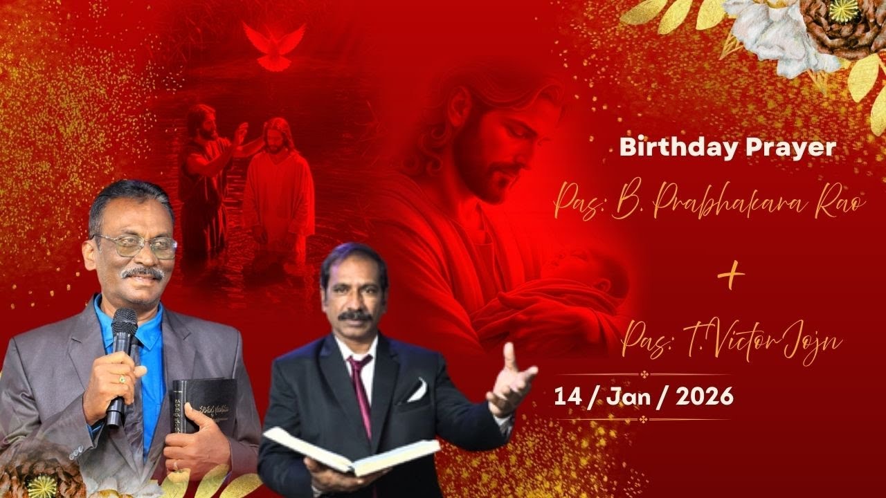 Birthday Prayer | Pastor : B.Prabhakara Rao & T.Victor John | Voice Of God Ministries