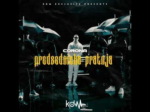 CORONA – PREDSEDNICKA PRATNJA (OFFICIAL MUSIC VIDEO) BASS