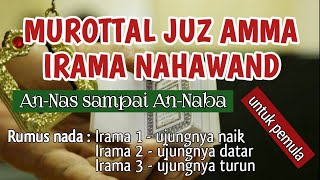 Ngaji cepat namun tetap berirama. MUROTAL JUZ AMMA irama NAHAWAND AnNas sampai AnNaba Untuk pemula