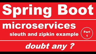 Spring Boot : microservices | sleuth | zipkin server | part 1 | Lecture 06