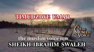 Timudziwe Umar Sheikh. Ibrahim Swaleh .Themvmw