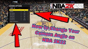 How to Change Your Camera Angle/View and What is the Best Camera Angle/View | NBA 2K22 Tutorial
