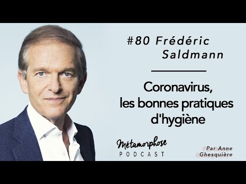 #80 Pr Frédéric Saldmann: Coronavirus, les bonnes pratiques d'hygiène. #80 Pr Frédéric Saldmann: Coronavirus, les bonnes pratiques d'hygiène.