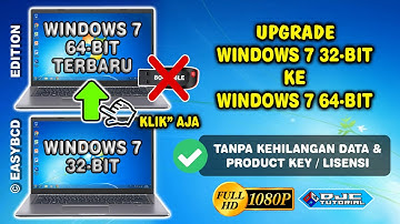 Cara Upgrade Windows 7 32 bit Ke 7 64 bit Tanpa Flashdisk Tanpa Kehilangan Data [Clean Install]