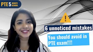 6 unnoticed mistakes you should avoid - PTE Academic test