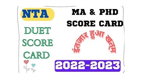 NTA #DUET  #duet PG & PHD SCORE CARD 2022-2023🌟