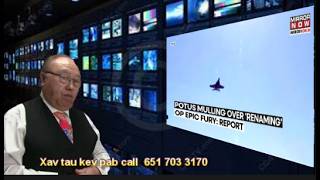 Welcome to Hmong TV 24 News:doua chialy 5/13/25 b IRAN YUAV TUAJ AMERICA