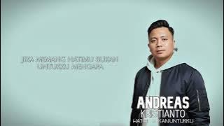Andreas Kristianto - Hatimu Bukan Untukku ( Official Lyric Video )