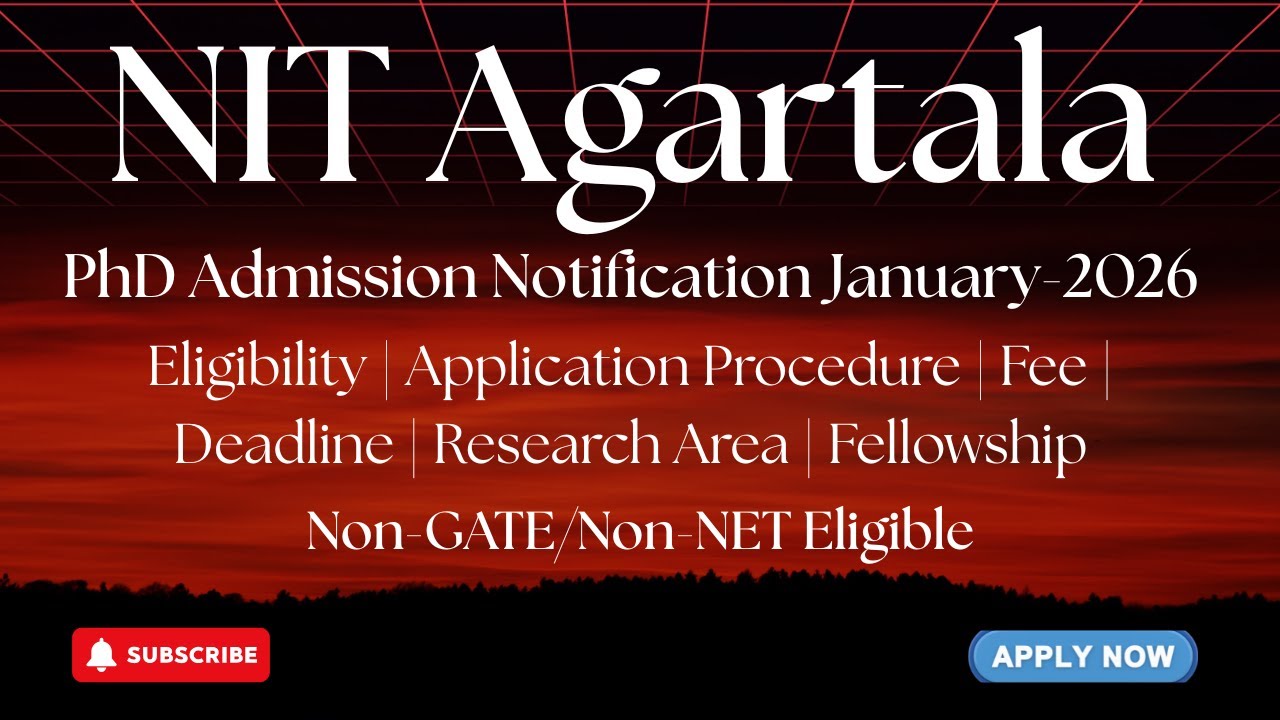 NIT Agartala PhD Admission Notification January 2026 | Eligibility ...