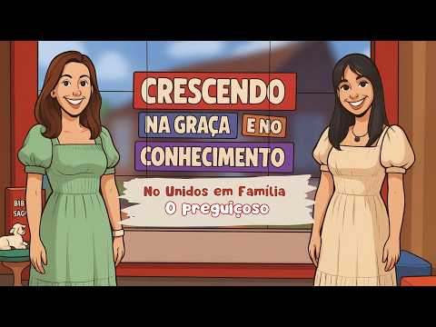 09/04/2026 - [Crescendo na Graça] - ICM - "Aulas da EBD - "O preguiçoso"