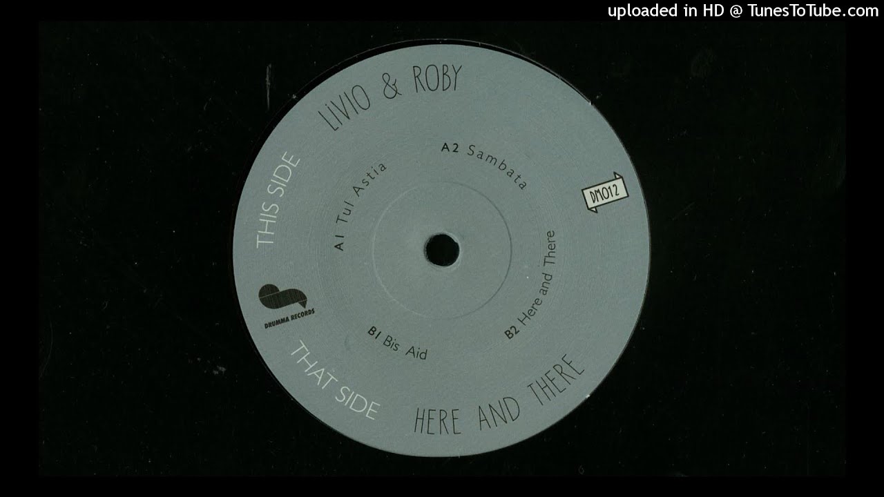 Watch Livio & Roby - Here And There on YouTube Watch Livio & Roby - Here And There on YouTube