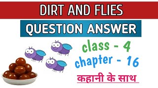 dirt and flies class 4 english chapter 16 bihar board | blossom class 4 solutions |  dirt and flies