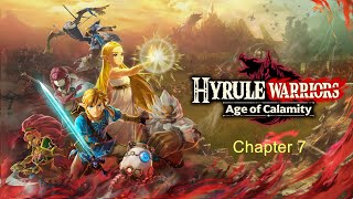 Hyrule Warriors: Age of Calamity Chapter 7 - All Hyrule, United (Very Hard)