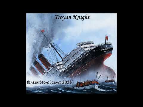 Troyan Knight - Lusitania (Blazon Stone cover 2023)