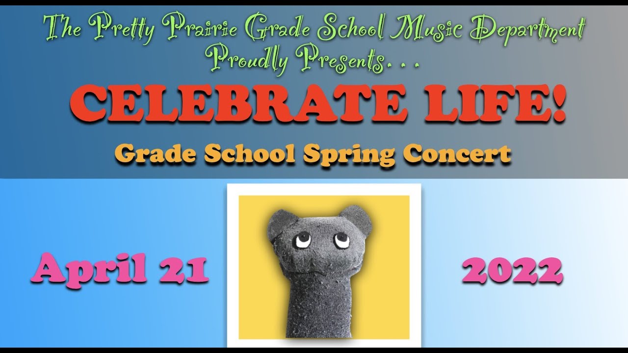 Pretty Prairie Music Department Presents 2022 Grade School Spring