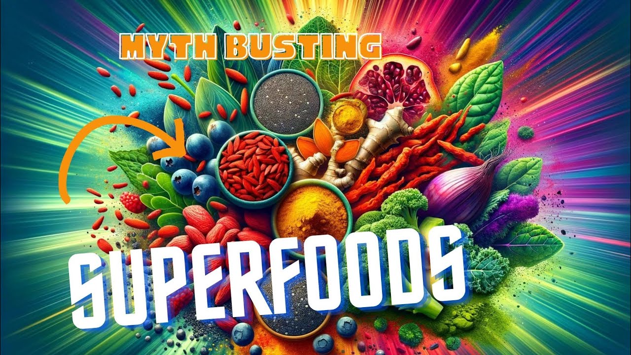 The SUPERFOOD DEBATE never ends 5 myths about your Favorite