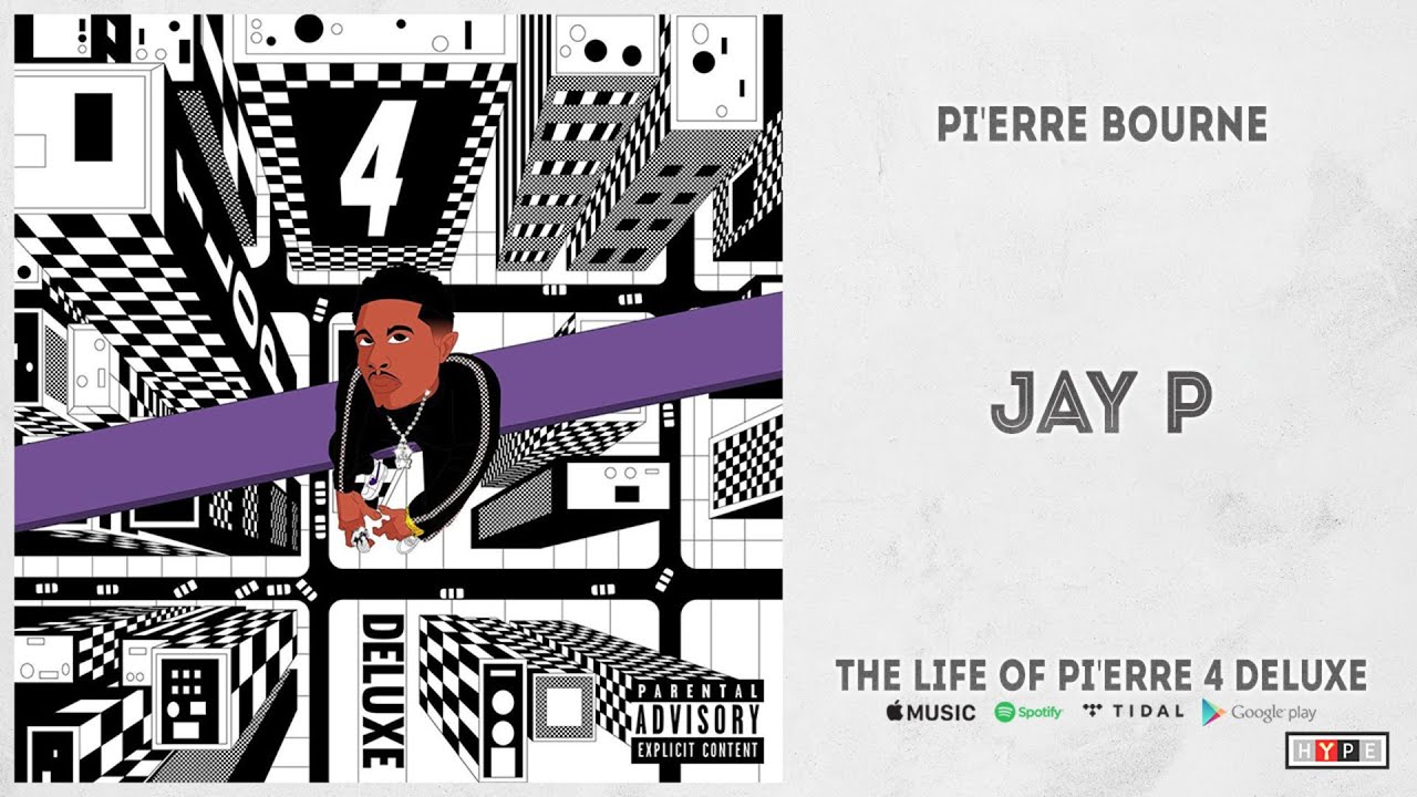 Watch Pi'erre Bourne - "Jay P" (The Life Of Pi'erre 4 Deluxe) on YouTube