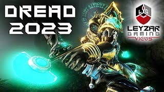 Dread Build 2023 (Guide) - From Noob to Endgame (Warframe Gameplay)