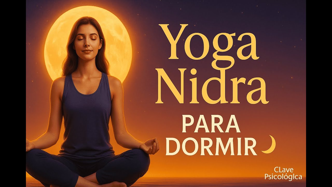 Yoga Nidra para DORMIR PROFUNDAMENTE | Meditación guiada para Calma ...