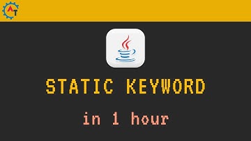 Static Keyword in Java Full Course|Java Static Keyword in 1 hour|static keyword in java with example