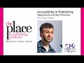 Accessibility and Publishing: Opportunity and Best Practices