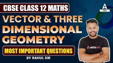 Most Important Questions Of Vector And 3D Geometry Cbse Class 12 Maths