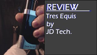 Tres Equis by JD Tech - Review!!