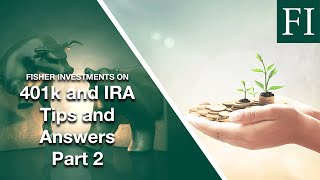 Traditional 401(k) Versus Roth 401(k): Which is Right for You?| Fisher Investments [2019]