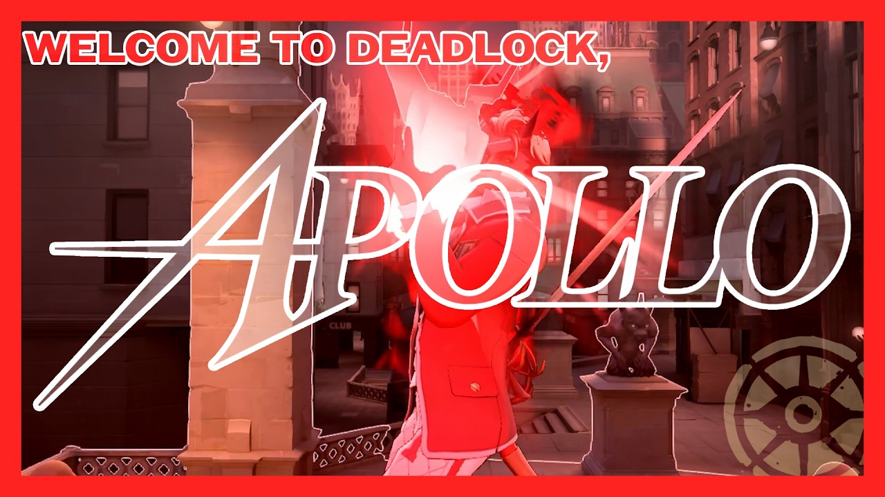 Welcome to Deadlock, Apollo.