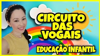 Atividade🌈 Circuito das vogais - Educação Infantil - Corpo, gestos e movimentos