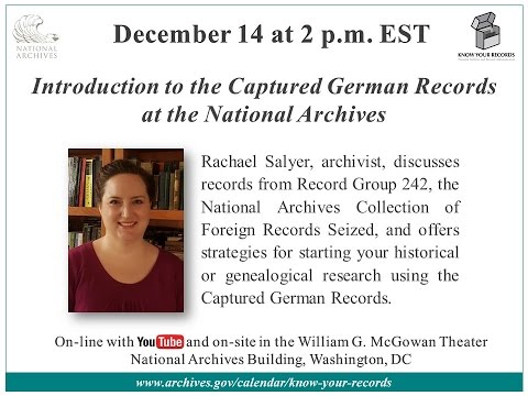 Introduction to the Captured German Records at the National Archives (2016 Dec. 14)