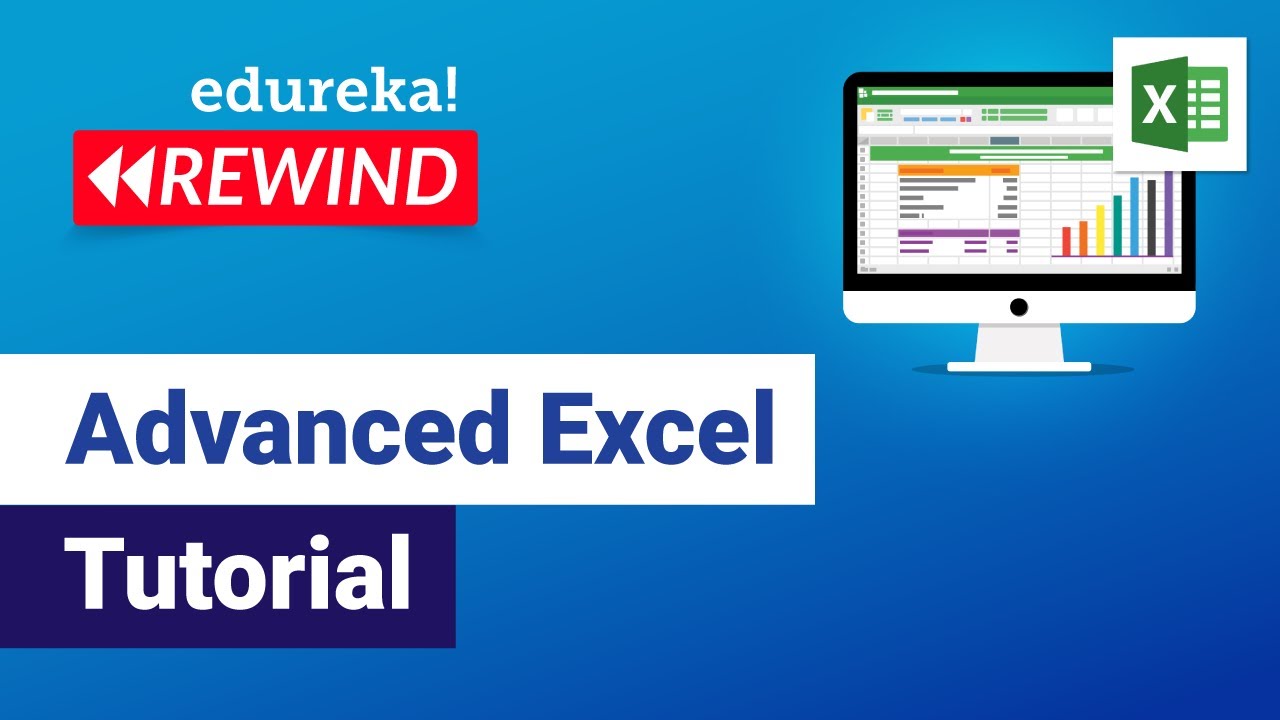 Advanced Excel tutorial | Excel Training | Edureka Rewind