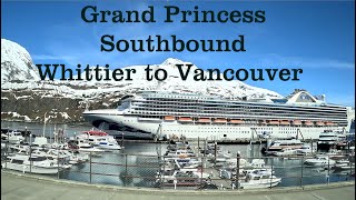 Grand Princess Southbound Alaska May 2024