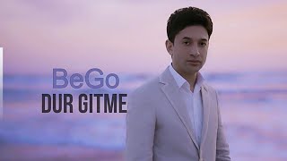 BeGo - Dur Gitme (Official Music Video)