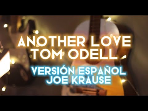 tom odell - Another Love (canción en español) cantada en español