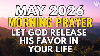 Saturday, May 30th | God Will Make a Way Today | Powerful Morning Prayer for Divine Breakthrough
