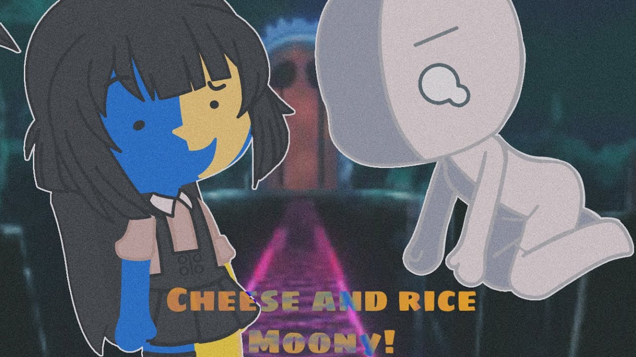 CHEESEANDRICE MOONY! ENA YouTube