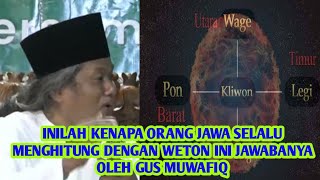 GUS MUWAFIQ MENGAPA KITA SELALU MENGHITUNG WETON