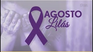 Campanha Agosto Lilás marca o enfrentamento à violência doméstica em SC