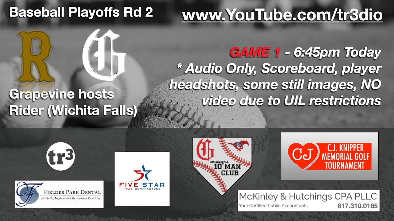 Baseball Playoffs Game 1! Grapevine vs Rider 7pm first pitch YouTube