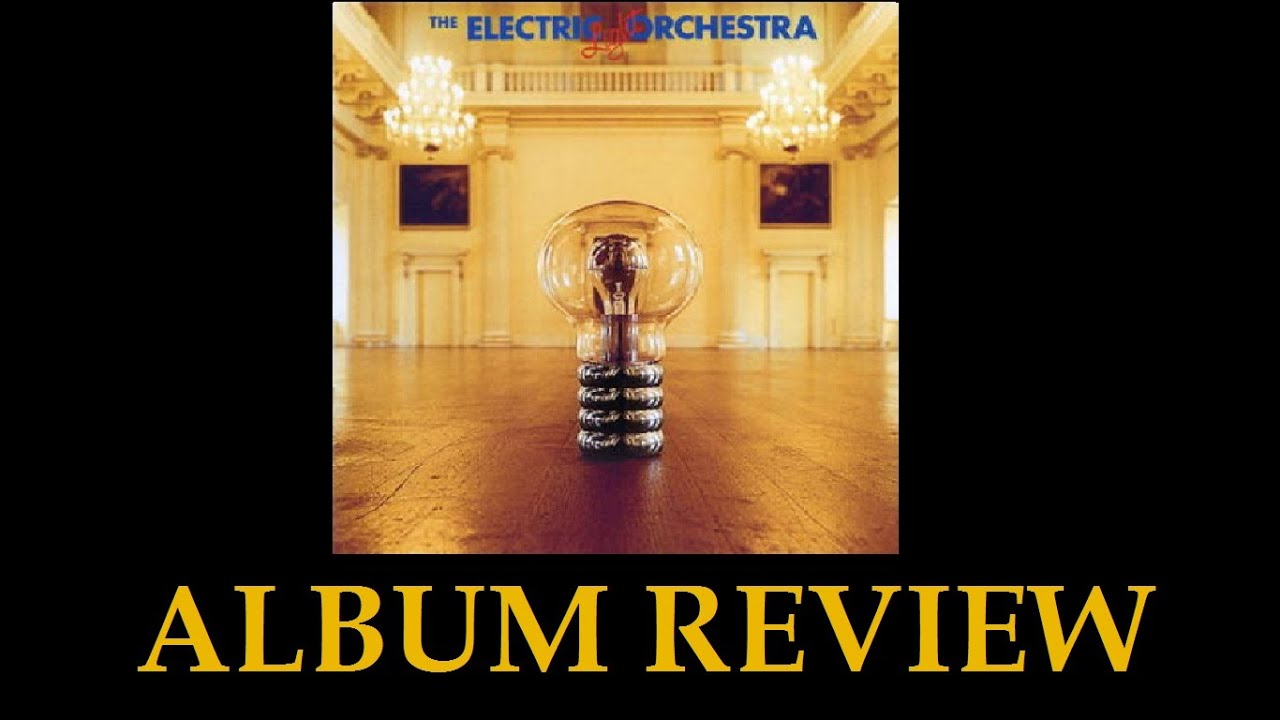Electric Light Orchestra Album Review YouTube Electric Light Orchestra Album Review YouTube