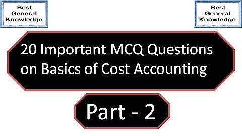 Basics of Cost Accounting Part  2 | MCQs | Multiple Choice Questions on Basics of Cost Accounting