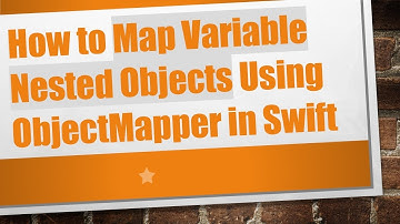 How to Map Variable Nested Objects Using ObjectMapper in Swift