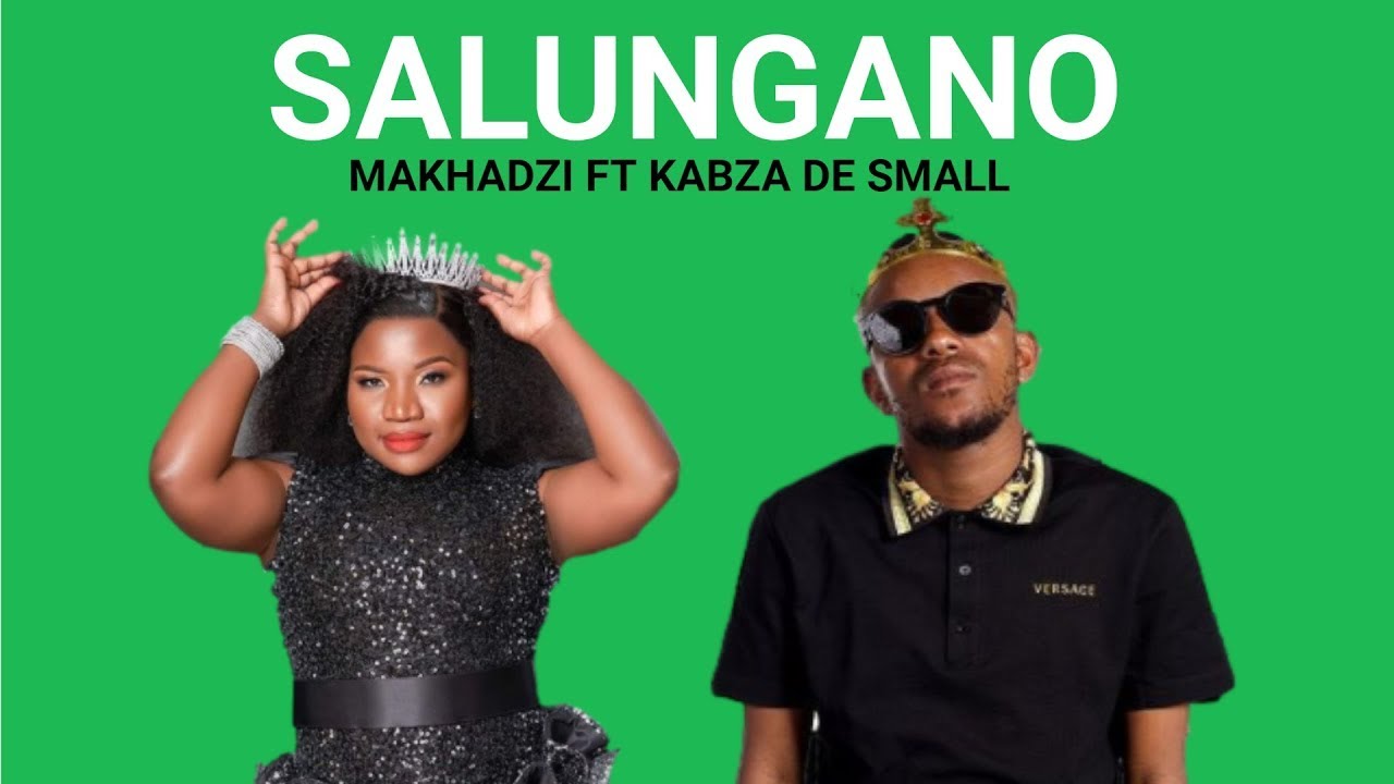 Kabza De Small ft Makhadzi Salungano NEW COMING HIT!!!! YouTube