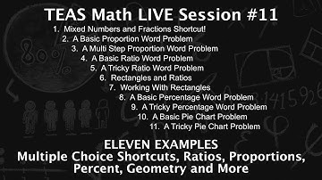 TEAS Math Live Session #11 - ELEVEN PROBLEMS!  Ratios, Proportions, Geometry, Percent and More!